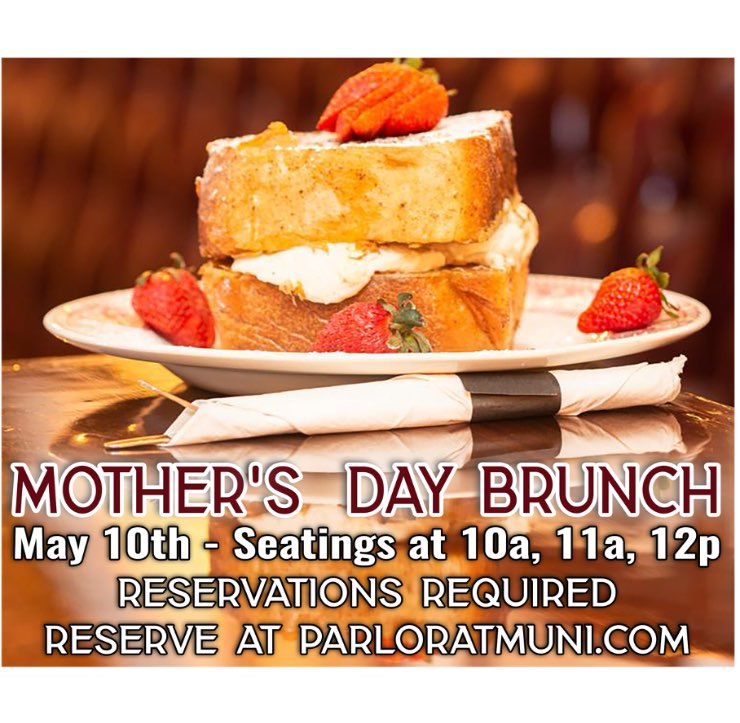 MOTHER'S DAY BRUNCH At The Parlor At Muni